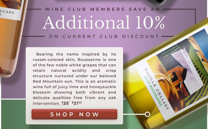 Wine Club Members Save An Additional 10% On Top of Current Club Discount