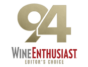 94 Points Editor's Choice Wine Enthusiast